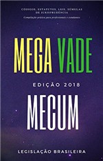 Ficha técnica e caractérísticas do produto Mega Vade Mecum : Edição 2018