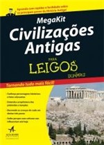 Ficha técnica e caractérísticas do produto Megakit Civilizacoes Antigas para Leigos - Alta Books - 1
