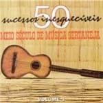 Ficha técnica e caractérísticas do produto Meio Século de Música Sertaneja Vol.1