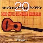Ficha técnica e caractérísticas do produto Meio Século de Música Sertaneja Vol.5