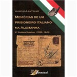 Ficha técnica e caractérísticas do produto Memórias de um Prisioneiro Italiano na Alemanha