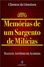Ficha técnica e caractérísticas do produto Memórias de um Sargento de Milícia