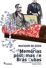 Ficha técnica e caractérísticas do produto Memórias Póstumas de Brás Cubas - 5ª Ed. 2015 - Moderna