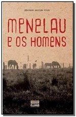 Ficha técnica e caractérísticas do produto Menelau e os Homens - Casarao do Verbo