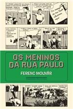 Ficha técnica e caractérísticas do produto Meninos da Rua Paulo -Molnár,ferenc - Ed. Companhia das Letras