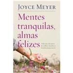 Ficha técnica e caractérísticas do produto Mentes Tranquilas, Almas Felizes - Joyce Meyer