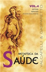 Ficha técnica e caractérísticas do produto Metafisica da Saude Vol. 4 - Vida & Consciencia