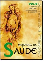 Ficha técnica e caractérísticas do produto Metafisica da Saude Vol. 3 - Vida Consciencia