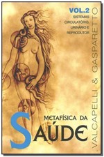 Ficha técnica e caractérísticas do produto Metafísica da Saúde - Vol. 2 - Vida & Consciencia