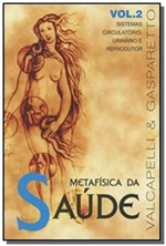 Ficha técnica e caractérísticas do produto Metafisica da Saude Vol.2 - Vida e Consciencia