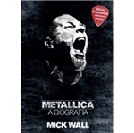 Ficha técnica e caractérísticas do produto Metallica a Biografia - Globo