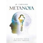 Ficha técnica e caractérísticas do produto Metanoia - JB Carvalho - 4450