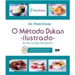 Ficha técnica e caractérísticas do produto Metodo Dukan Ilustrado, o - Best Seller