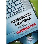 Livro - Metodologia Científica - na Era da Informática