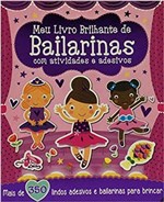 Ficha técnica e caractérísticas do produto Meu Livro de Bailarinas com Atividades e Adesivos - Girassol