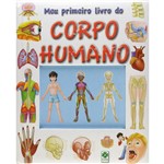 Ficha técnica e caractérísticas do produto Meu Primeiro Livro do Corpo Humano