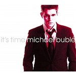 Ficha técnica e caractérísticas do produto Michael Bublé It's Time - Cd Pop