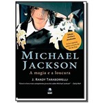 Ficha técnica e caractérísticas do produto Michael Jackson. a Magia e a Loucura