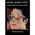 Ficha técnica e caractérísticas do produto Michael Jackson o Mito