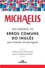 Ficha técnica e caractérísticas do produto Michaelis Dicionario de Erros Comuns do Ingles: para Falantes de Português - Melhoramentos