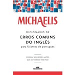 Ficha técnica e caractérísticas do produto Michaelis Dicionario de Erros Comuns do Ingles para Falantes do Portugues - Melhoramentos