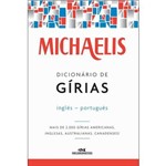 Ficha técnica e caractérísticas do produto Michaelis Dicionario de Girias - 3ª Ed