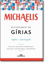 Ficha técnica e caractérísticas do produto Michaelis Dicionário de Gírias - Inglês-português - Melhoramentos