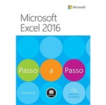 Ficha técnica e caractérísticas do produto Microsoft Excel 2016 - Passo a Passo - Bookman