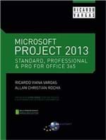 Ficha técnica e caractérísticas do produto Microsoft Project 2013 Standard Professional e Pro para Office 365