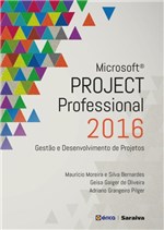 Ficha técnica e caractérísticas do produto Microsoft Project Professional 2016 Gestao e Desenvolvimento de Projetos - Erica - 1