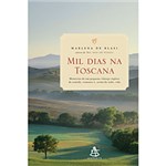 Ficha técnica e caractérísticas do produto Mil Dias na Toscana