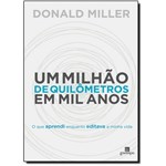 Ficha técnica e caractérísticas do produto Milhão de Quilômetros em Mil Anos, um