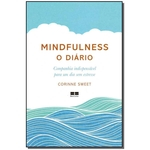 Ficha técnica e caractérísticas do produto Mindfulness - O Diario