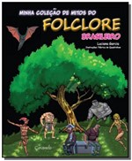 Ficha técnica e caractérísticas do produto Minha Colecao de Mitos do Folclore Brasileiro - Caramelo