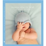 Ficha técnica e caractérísticas do produto Minha Vida de Bebê: um Registro de 5 Anos