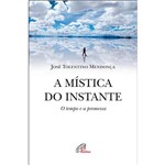 Ficha técnica e caractérísticas do produto Mistica do Instante