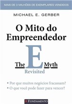 Ficha técnica e caractérísticas do produto Mito do Empreendedor - Fundamento