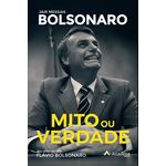 Ficha técnica e caractérísticas do produto Mito ou Verdade. Jair Messias Bolsonaro