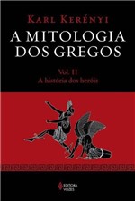 Ficha técnica e caractérísticas do produto Mitologia dos Gregos, a - Vol. 02 - Vozes