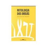 Ficha técnica e caractérísticas do produto Mitologia dos Orixás