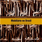 Ficha técnica e caractérísticas do produto Mobiliário no Brasil-Origens da Produção e da Industrialização - Senac Sp
