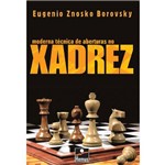Ficha técnica e caractérísticas do produto Moderna Técnica Aberturas no Xadrez
