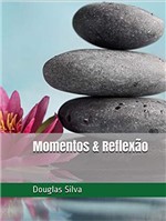 Ficha técnica e caractérísticas do produto Momentos & Reflexão