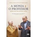 Ficha técnica e caractérísticas do produto Monja e o Professor, a - Reflexoes Sobre Etica, Preceitos e Valores