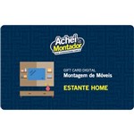 Ficha técnica e caractérísticas do produto Montagem de Estante Home - Gift Card Digital