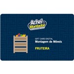 Ficha técnica e caractérísticas do produto Montagem de Fruteira - Gift Card Digital