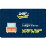Ficha técnica e caractérísticas do produto Montagem de Gaveteiro, Cômoda ou Penteadeira - Gift Card Digital
