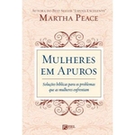 Ficha técnica e caractérísticas do produto Mulheres em Apuros / Martha Peace