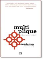 Ficha técnica e caractérísticas do produto Multiplique Discipulos que Fazem Discipulos - Mundo Cristao