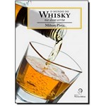 Ficha técnica e caractérísticas do produto Mundo do Whisky: na Dose Certa, o
